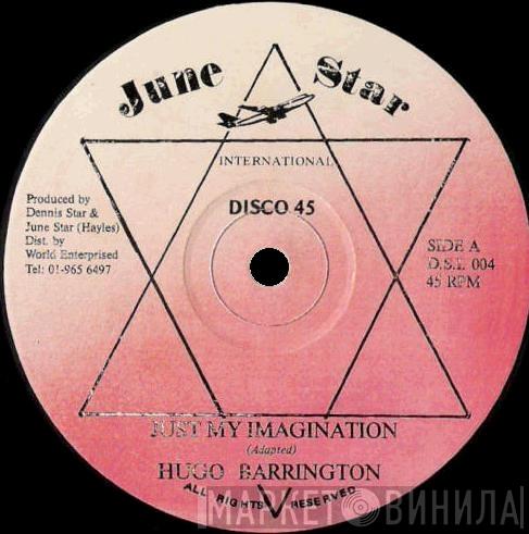 / Hugo Barrington  Fancy Black  - Just My Imagination / Mi A Di Best