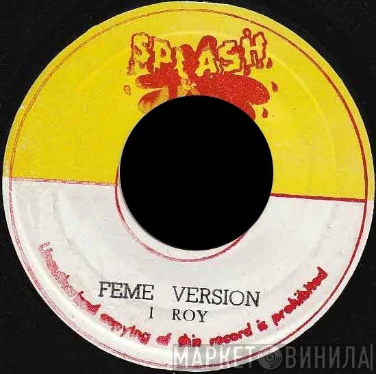 / I-Roy  Bongo Herman  - Feme Version / Feyu Version