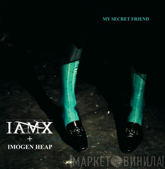 + IAMX  Imogen Heap  - My Secret Friend