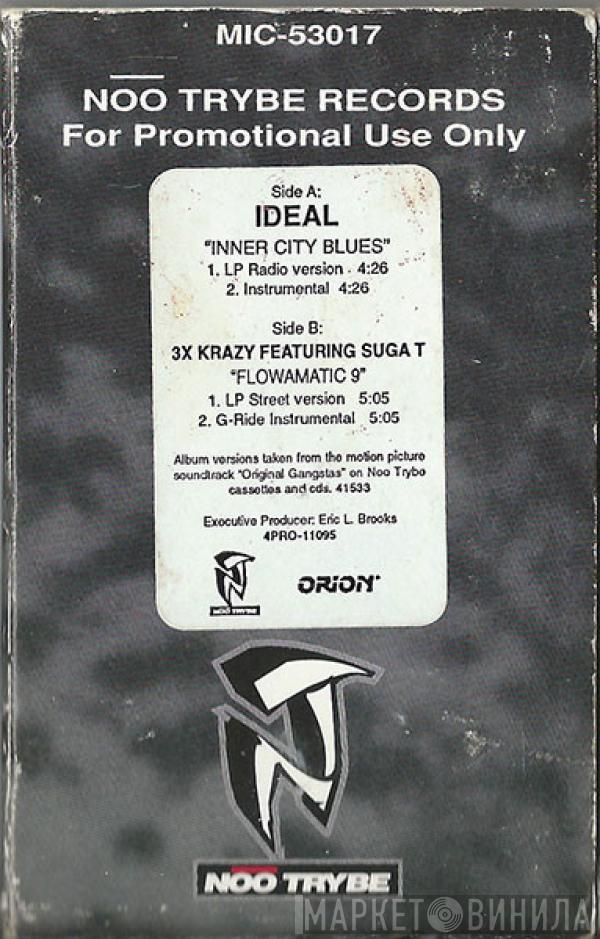 / Ideal   3X Krazy  - Inner City Blues / Flowamatic 9