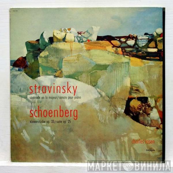 , Igor Stravinsky , Arnold Schoenberg  Charles Rosen  - Stravinsky - Serenade En La Majeur Pour Piano, Sonate Pour Piano / Schoenberg - Klavierstücke, Suite Für Klavier