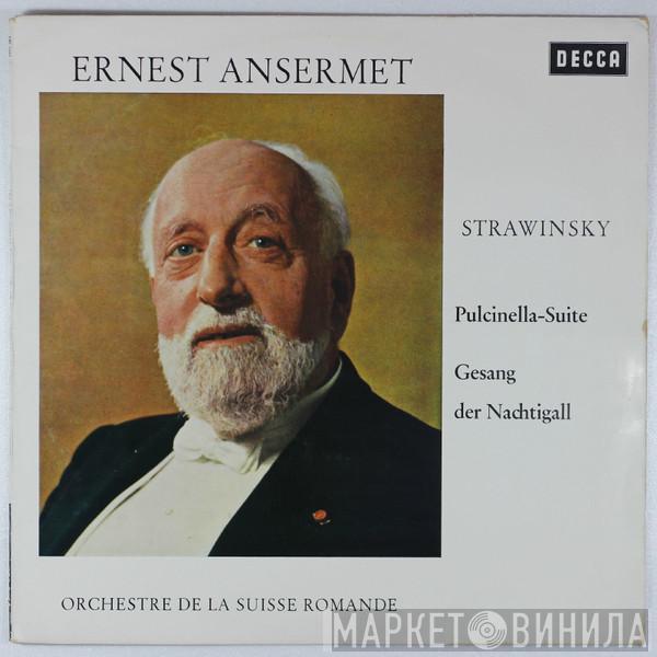 - Igor Stravinsky , Ernest Ansermet  L'Orchestre De La Suisse Romande  - Pulcinella Suite / Gesang Der Nachtigall
