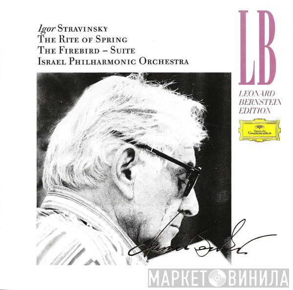 / Igor Stravinsky / Leonard Bernstein  Israel Philharmonic Orchestra  - Le Sacre Du Printemps / L'Oiseau De Feu