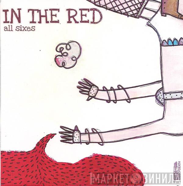 / In The Red  The Anchor  - All The Sixes / Opposite Of Awesome