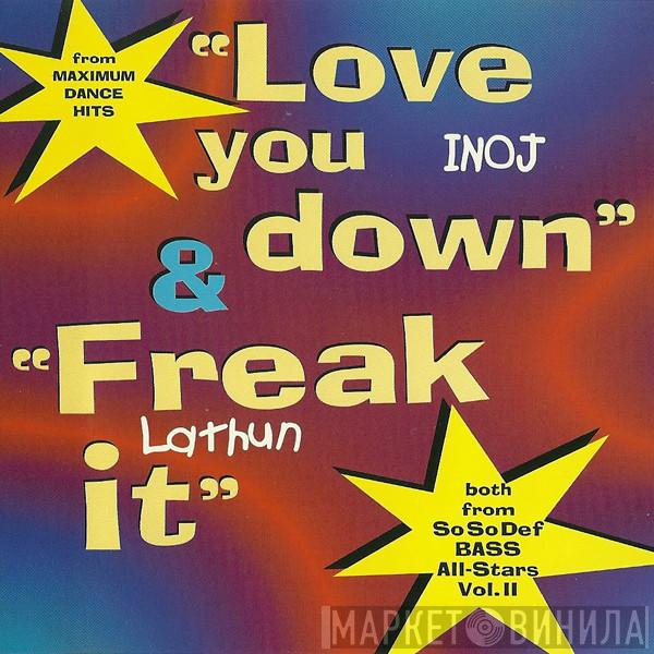 / Inoj  Lathun  - Love You Down / Freak It