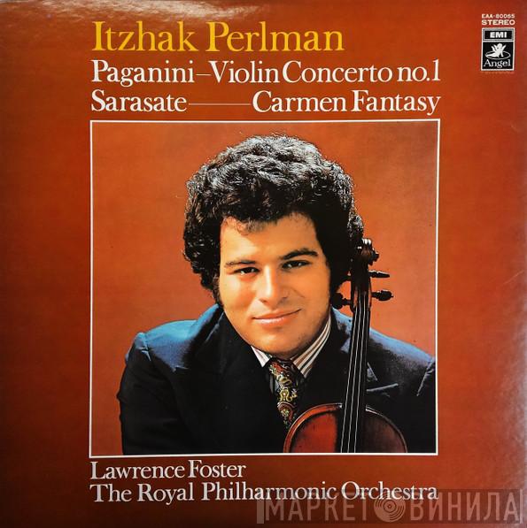 – Itzhak Perlman / Niccolò Paganini – Pablo de Sarasate , The Royal Philharmonic Orchestra  Lawrence Foster  - Violin Concerto No. 1 / Carmen Fantasy