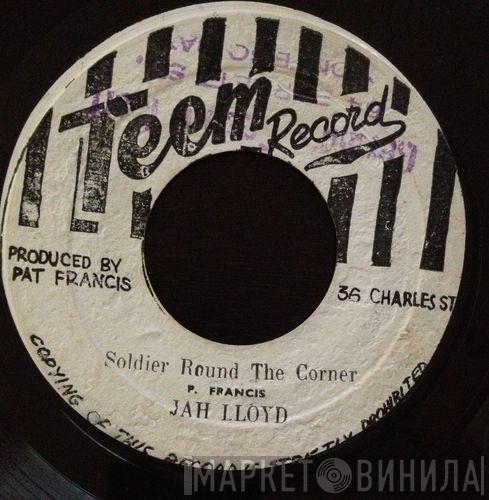 / Jah Lloyd  Bongo Herman  - Soldier Round The Corner / Immortal Drums