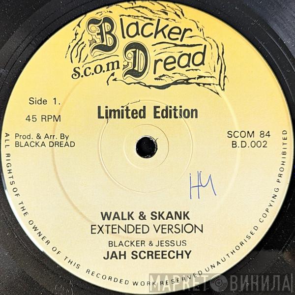 / Jah Screechy  Dawbaz Band  - Walk & Skank / Stop & Mix