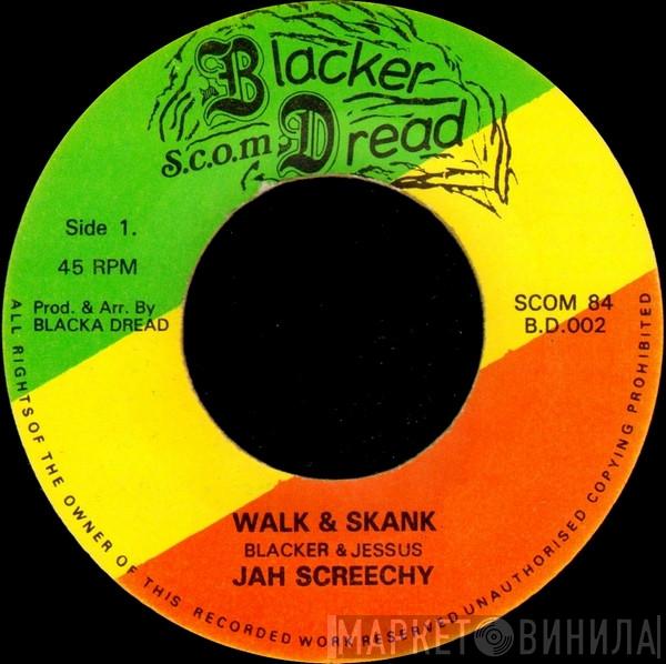 / Jah Screechy  Dawbaz Band  - Walk & Skank / Stop & Mix