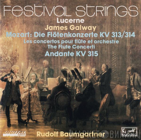 , James Galway , Festival Strings Lucerne - Rudolf Baumgartner  Wolfgang Amadeus Mozart  - The Two Flute Concertos KV 313/314 And Andante, KV. 315