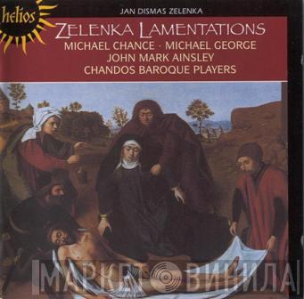 : Jan Dismas Zelenka , Michael Chance , Michael George  , John Mark Ainsley  The Chandos Baroque Players  - Lamentations Of Jeremiah