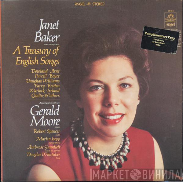 - Janet Baker • John Dowland • Thomas Arne • Henry Purcell • William Boyce • Ralph Vaughan Williams • Charles Hubert Hastings Parry • Benjamin Britten • Peter Warlock / Roger Quilter , Gerald Moore , Robert Spencer  , Martin Isepp , Ambrose Gauntlett  Douglas Whittaker  - A Treasury Of English Songs