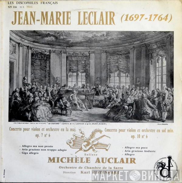 / Jean-Marie Leclair , Michèle Auclair Direction Kammerorchester Des Saarländischen Rundfunks, Saarbrücken  Karl Ristenpart  - Concerto Pour Violon Et Orchestre En La Maj. Op. 7 N° 6 / Concerto Pour Violon Et Orchestre En Sol Min. Op. 10 N° 6