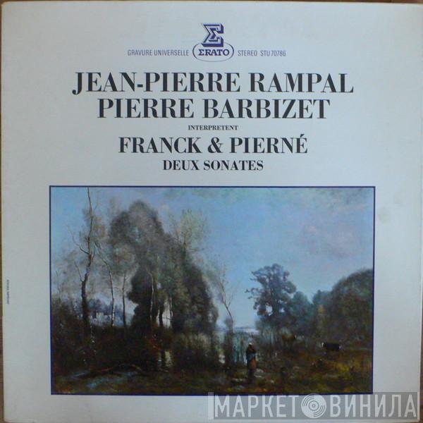 - Jean-Pierre Rampal - Pierre Barbizet / César Franck  Gabriel Pierné  - Deux Sonates Pour Flûte Et Piano