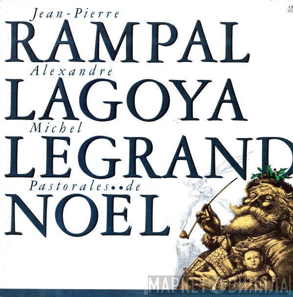 / Jean-Pierre Rampal / Alexandre Lagoya  Michel Legrand  - Pastorales De Noël
