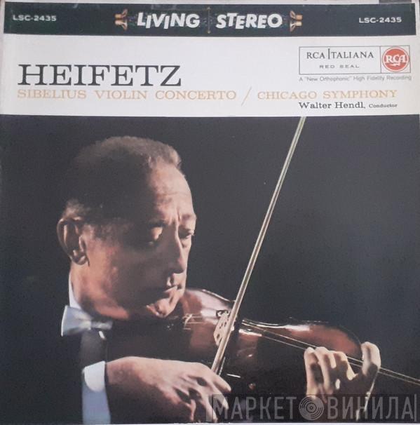 / Jean Sibelius / Jascha Heifetz / Walter Hendl  The Chicago Symphony Orchestra  - Violin Concerto In D Minor, Op. 47