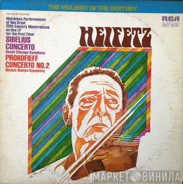 , Jean Sibelius , Sergei Prokofiev , Jascha Heifetz / Walter Hendl And The Chicago Symphony Orchestra / Charles Munch  Boston Symphony Orchestra  - Concerto / Concerto No. 2