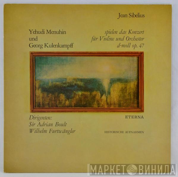 , Jean Sibelius / Yehudi Menuhin , Georg Kulenkampff / Sir Adrian Boult  Wilhelm Furtwängler  - Konzert Für Violine Und Orchester D-moll Op. 47 (Historische Aufnahmen)