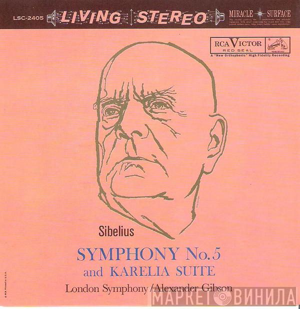 , Jean Sibelius / The London Symphony Orchestra  Alexander Gibson  - Symphony No.5 And Karelia Suite
