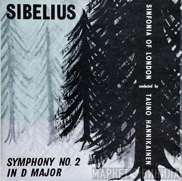 ; Jean Sibelius Conducted By The Sinfonia Of London  Tauno Hannikainen  - Symphony No.2 In D Major