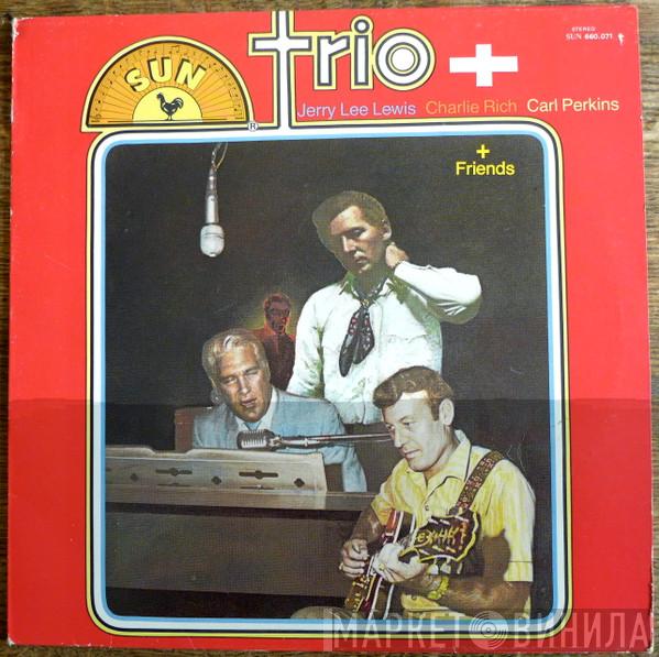 / Jerry Lee Lewis / Charlie Rich  Carl Perkins  - Trio +