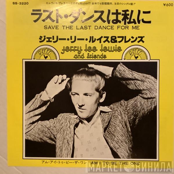 = Jerry Lee Lewis And Friends  Jerry Lee Lewis And Friends  - Save The Last Dance For Me = ラスト・ダンスは私に