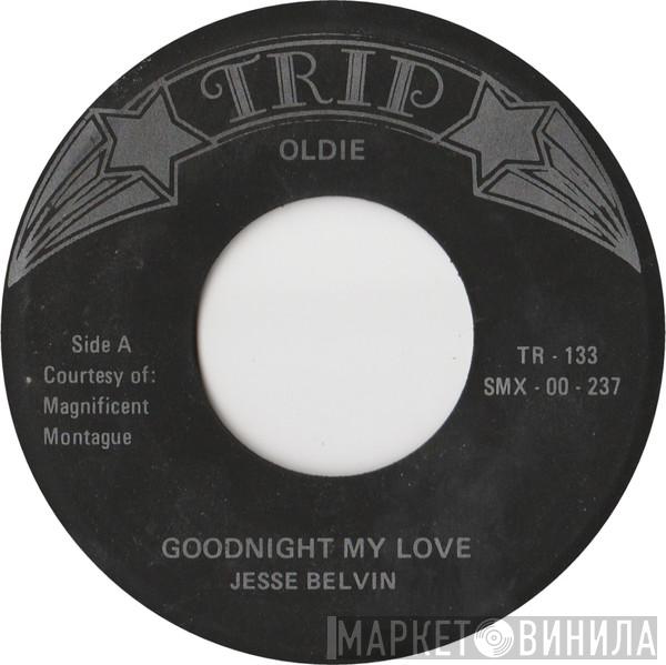 / Jesse Belvin  Harold Dorman  - Goodnight My Love / Mountain Of Love