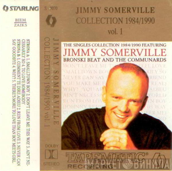 , Jimmy Somerville And Bronski Beat  The Communards  - Collection 1984/1990 vol.1