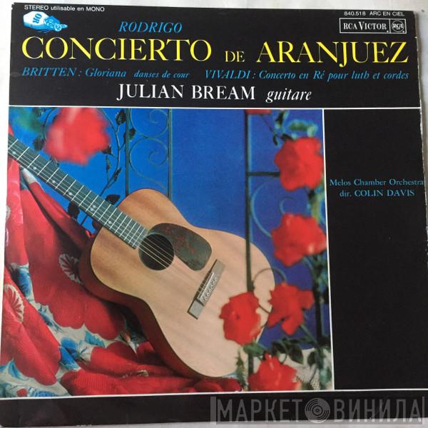 - Joaquín Rodrigo - Benjamin Britten - Antonio Vivaldi , Julian Bream Dir. Melos Ensemble Of London  Sir Colin Davis  - Concierto De Aranjuez / Gloriana : Danses De Cour / Concerto En Ré Pour Luth Et Cordes