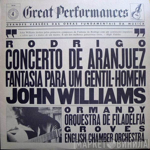 - Joaquín Rodrigo , John Williams  , Eugene Ormandy / The Philadelphia Orchestra , Sir Charles Groves  English Chamber Orchestra  - Concerto De Aranjuez / Fantasia Para Um Gentil-Homem
