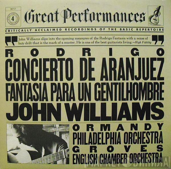 / Joaquín Rodrigo ; John Williams  , Eugene Ormandy ; The Philadelphia Orchestra , Sir Charles Groves  English Chamber Orchestra  - Concierto De Aranjuez / Fantasía Para Un Gentilhombre