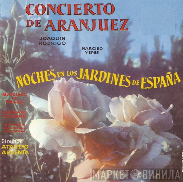 , Joaquín Rodrigo - Manuel De Falla , Ataúlfo Argenta , Orquesta Nacional De España , Narciso Yepes  Gonzalo Soriano  - Concierto De Aranjuez / Noches En Los Jardines de España