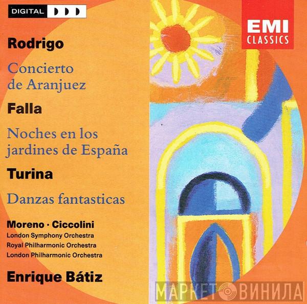 / Joaquín Rodrigo / Manuel De Falla - Joaquín Turina , Alfredo Moreno , Aldo Ciccolini  Enrique Batiz  - Concerto De Aranjuez / Noches En Los Jardines De España / Danzas Fantasticas