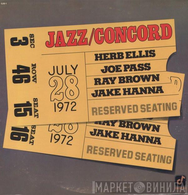 , Joe Pass , Ray Brown , Jake Hanna  Herb Ellis  - Jazz/Concord