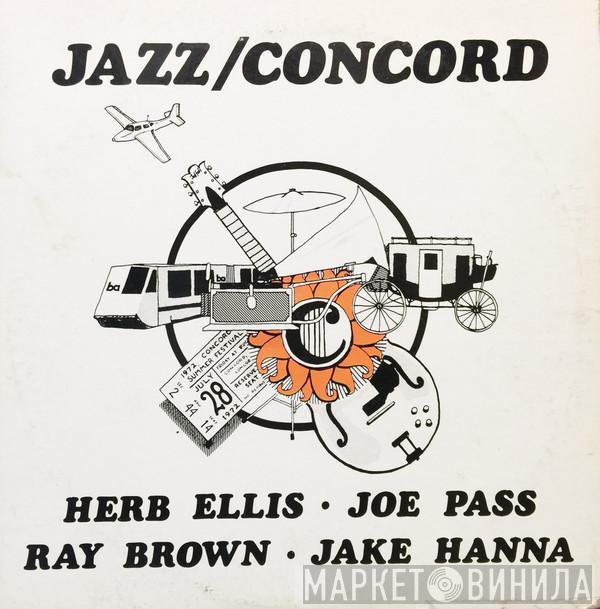 , Joe Pass , Ray Brown , Jake Hanna  Herb Ellis  - Jazz/Concord