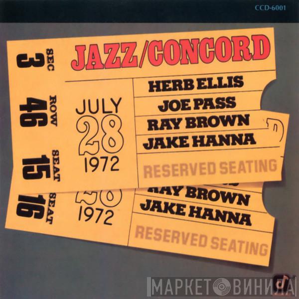 , Joe Pass , Ray Brown , Jake Hanna  Herb Ellis  - Jazz/Concord