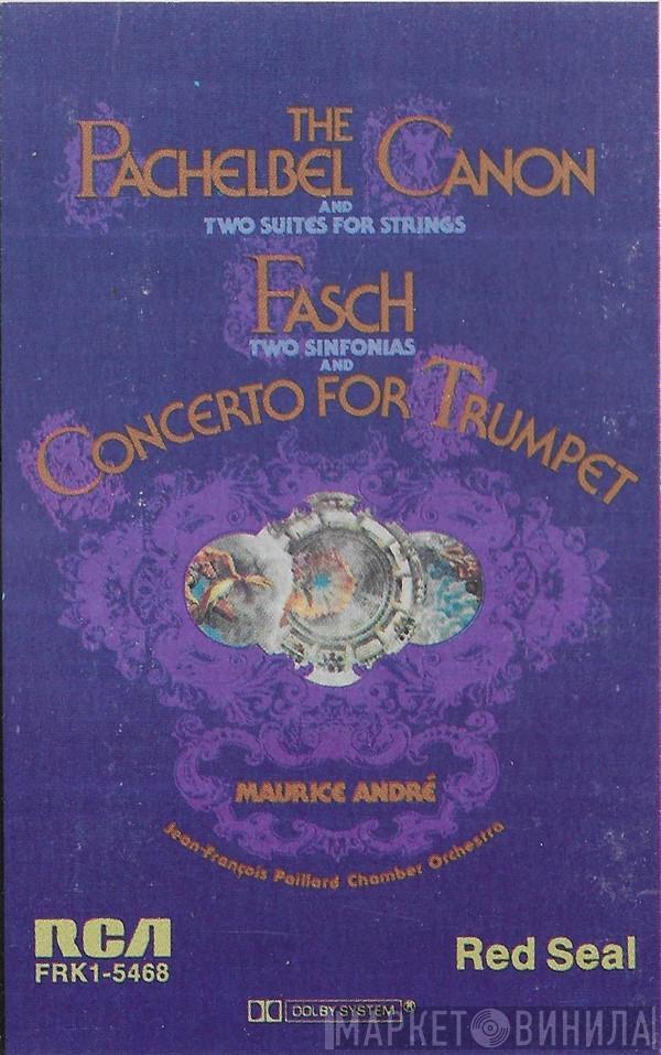/ Johann Pachelbel / Johann Friedrich Fasch / Jean-François Paillard , Orchestre De Chambre Jean-François Paillard  Maurice André  - The Pachelbel Canon And Two Suites For Strings / Fasch: Two Sinfonias And Concerto For Trumpet