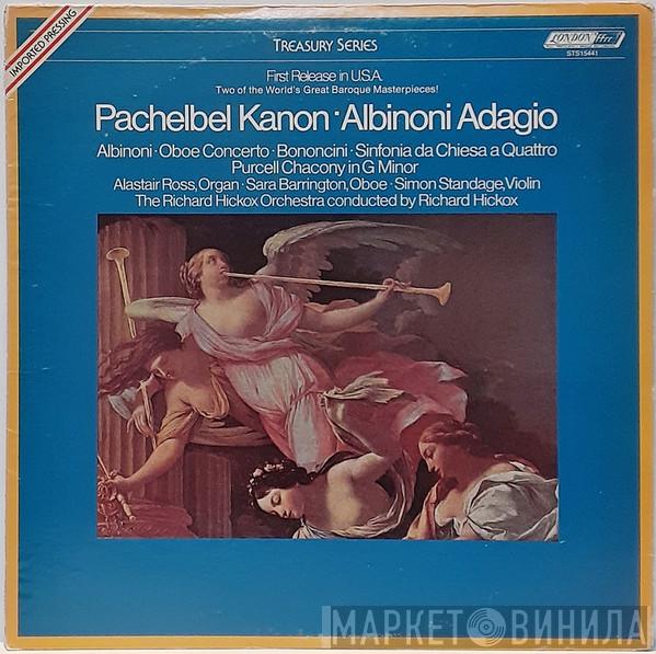 / Johann Pachelbel / Tomaso Albinoni / Giovanni Bononcini — Henry Purcell - The Richard Hickox Orchestra  Richard Hickox  - Kanon / Adagio / Oboe Concerto / Sinfonia Da Chiesa A Quattro / Chacony In G Minor