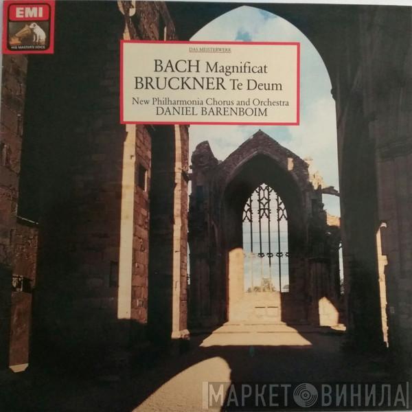 / Johann Sebastian Bach - Anton Bruckner And New Philharmonia Chorus , New Philharmonia Orchestra  Daniel Barenboim  - Magnificat / Te Deum