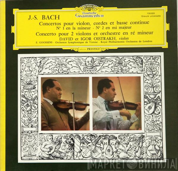 - Johann Sebastian Bach , David Oistrach , Igor Oistrach , Sir Eugene Goossens , Wiener Symphoniker  The Royal Philharmonic Orchestra  - Concertos Pour Violon, Cordes Et Basse Continue / Concerto Pour 2 Violons Et Orchestre En Ré Mineur