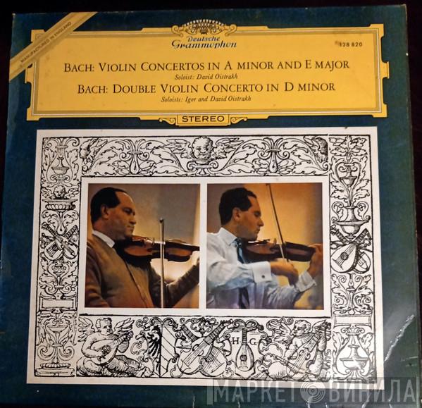 , Johann Sebastian Bach , David Oistrach  Igor Oistrach  - Violin Concertos In A Minor And E Major / Double Violin Concerto In D Minor