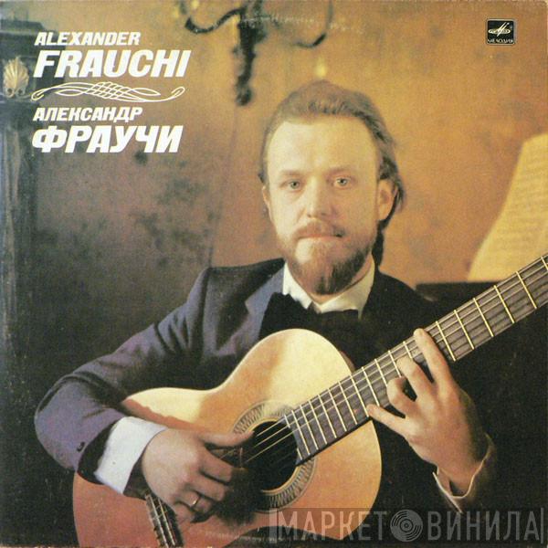 / Johann Sebastian Bach / Domenico Scarlatti / Niccolò Paganini , Fernando Sor  Aleksander Frauchi  - Plays Guitar Transcriptions