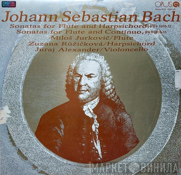, Johann Sebastian Bach / Miloš Jurkovič / Zuzana Růžičková  Juraj Alexander  - Sonatas For Flute And Harpsichord Bwv 1030-32, Sonatas For Flute And Continuo Bwv 1033-35