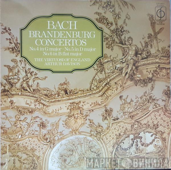 , Johann Sebastian Bach · The Virtuosi Of England  Arthur Davison  - Brandenburg Concertos No. 4 In G Major / No. 5 In D Major / No. 6 In B Flat Major