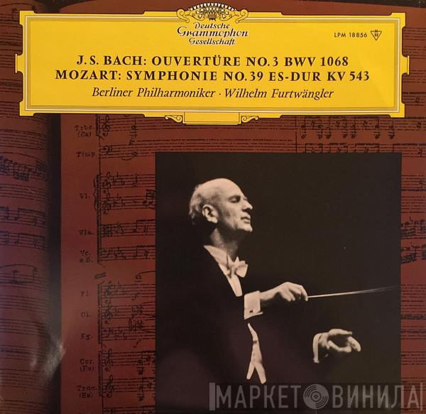 , Johann Sebastian Bach , Wolfgang Amadeus Mozart , Berliner Philharmoniker  Wilhelm Furtwängler  - Ouvertüre No. 3 BWV 1068 / Symphonie No. 39 Es-Dur KV 543