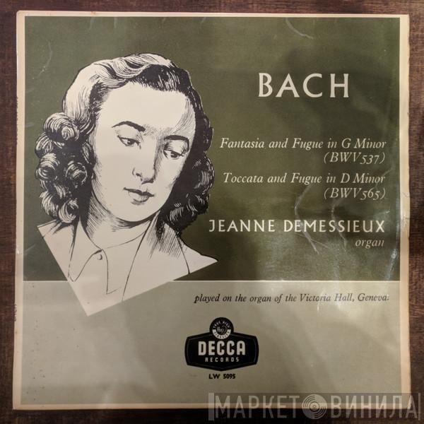 - Johann Sebastian Bach  Jeanne Demessieux  - Fantasia And Fugue In G Minor (BWV 537) / Toccata And Fugue In D Minor (BWV 565)
