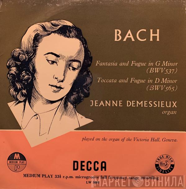 - Johann Sebastian Bach  Jeanne Demessieux  - Fantasia And Fugue In G Minor (BWV 537) / Toccata And Fugue In D Minor (BWV 565)