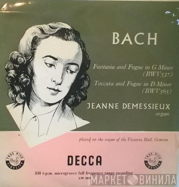- Johann Sebastian Bach  Jeanne Demessieux  - Fantasia And Fugue In G Minor (BWV 537) / Toccata And Fugue In D Minor (BWV 565)