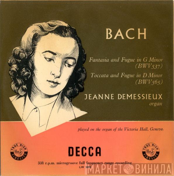 - Johann Sebastian Bach  Jeanne Demessieux  - Fantasia And Fugue In G Minor / Toccata And Fugue In D Minor