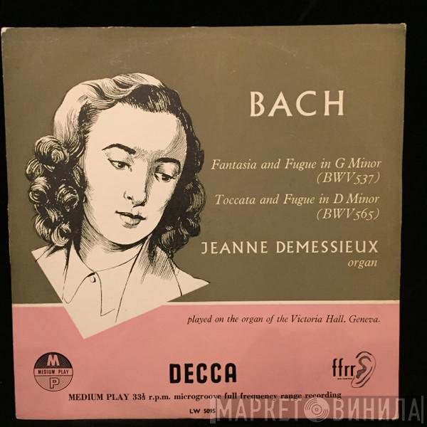 - Johann Sebastian Bach  Jeanne Demessieux  - Fantasia And Fugue In G Minor / Toccata And Fugue In D Minor